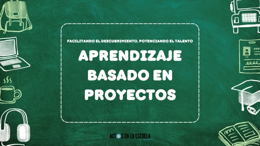 Aprendizaje basado en Proyectos