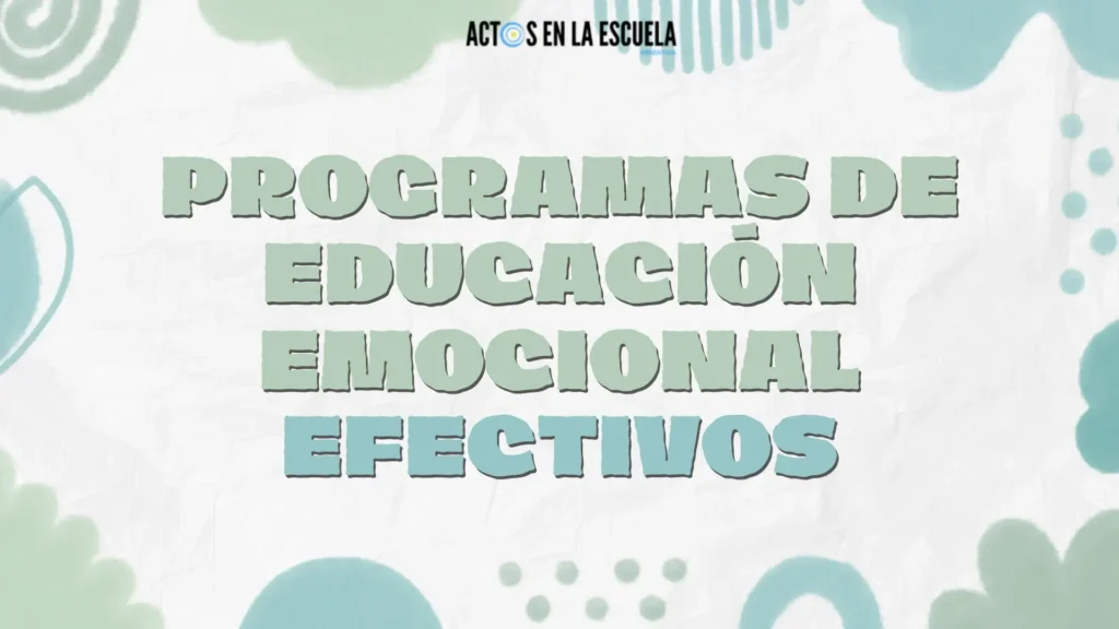 Programas de educación emocional efectivos