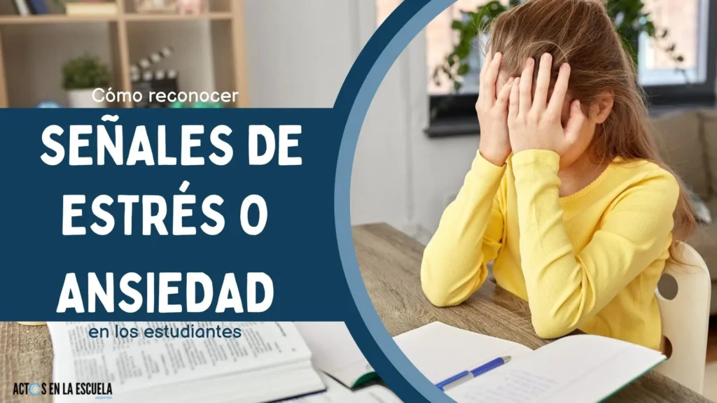 Señales de Estrés o ansiedad en estudiantes