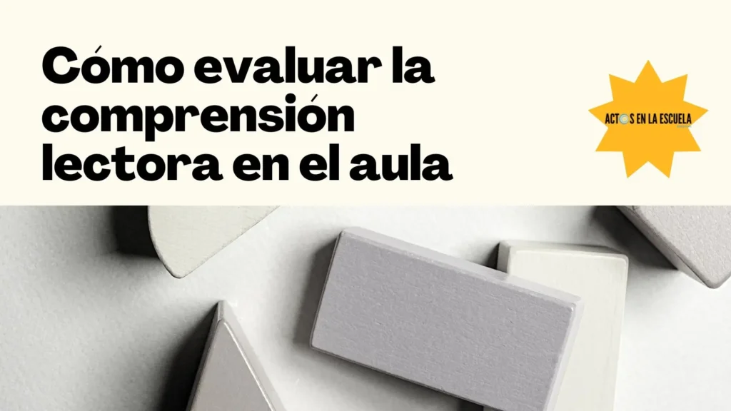 Cómo evaluar la comprensión lectora