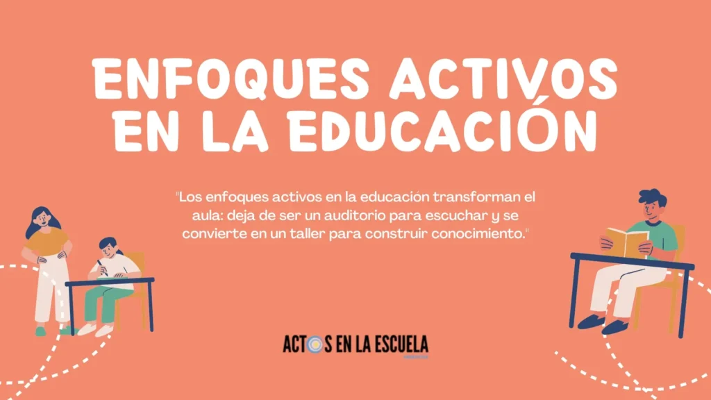 enfoques activos en la educación