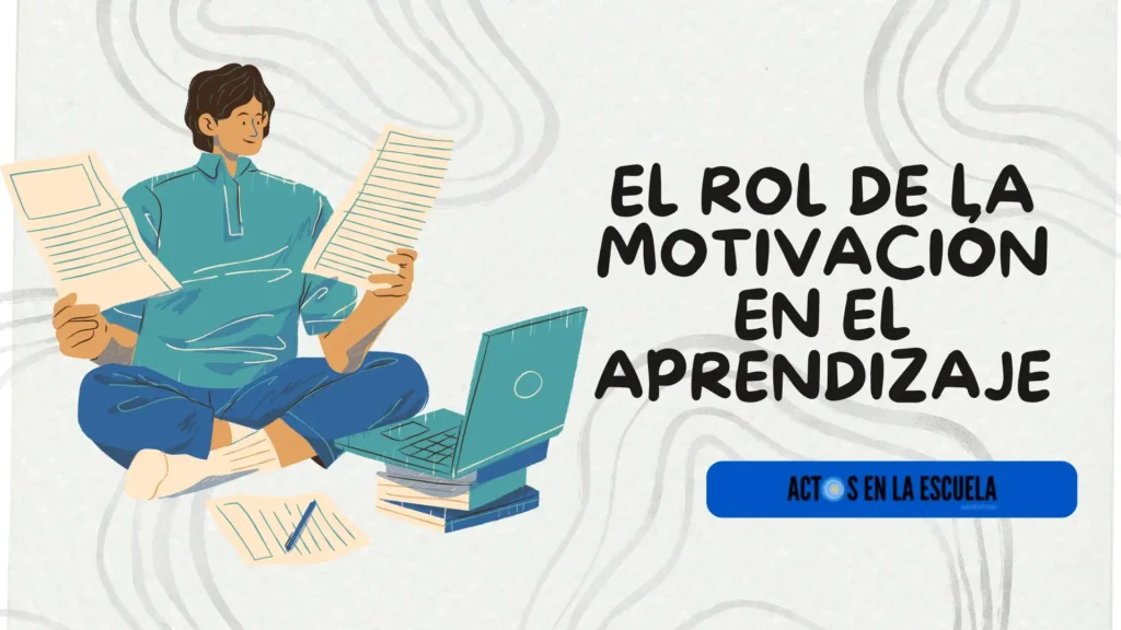 rol de la motivación en el aprendizaje