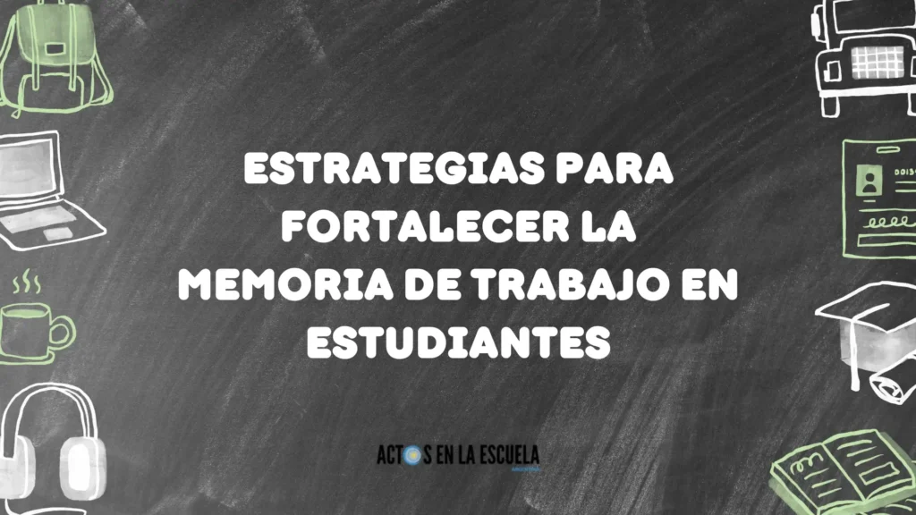 fortalecer la memoria de trabajo en el aula