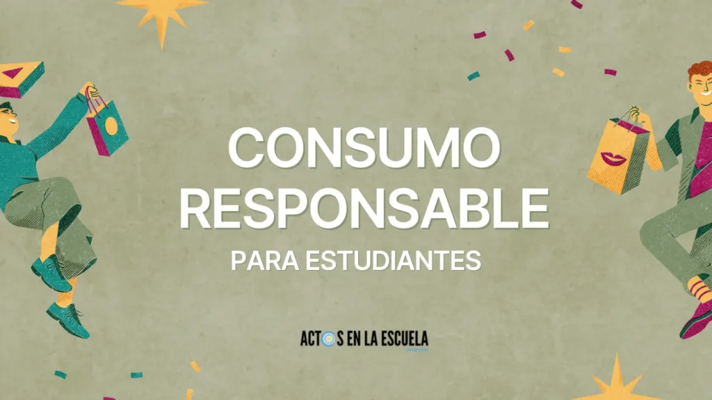 consumo responsable para estudiantes