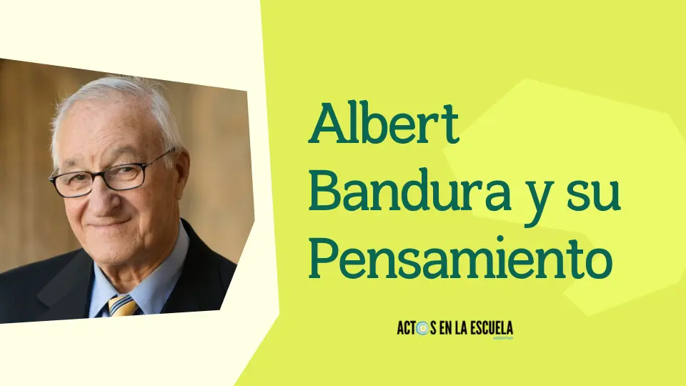 Pensamiento educativo de Bandura sobre motivación y autoeficacia