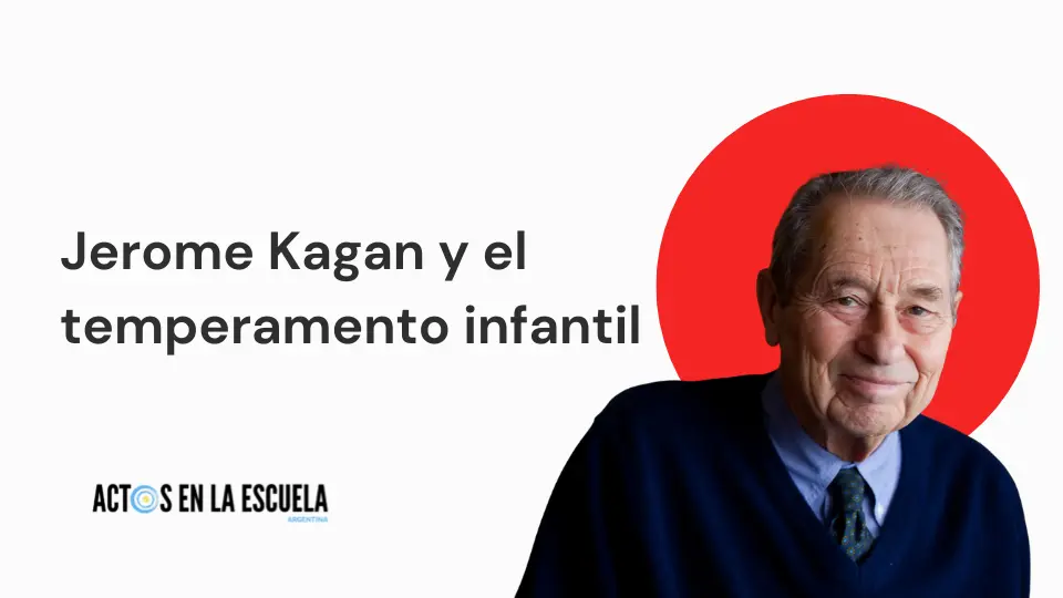 Contribuciones de Jerome Kagan a la teoría del temperamento infantil
