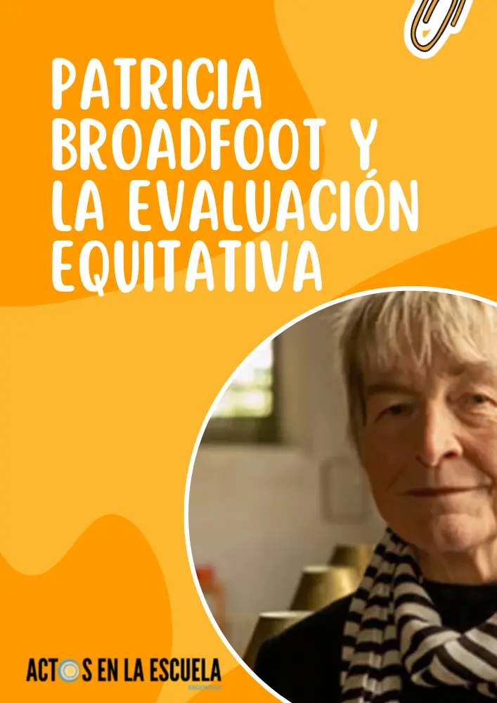 Principios de la evaluación para el aprendizaje inclusivo de Patricia Broadfoot