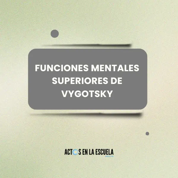 cómo desarrollar funciones mentales superiores en niños