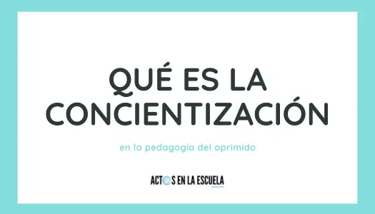 concientización según Paulo Freire