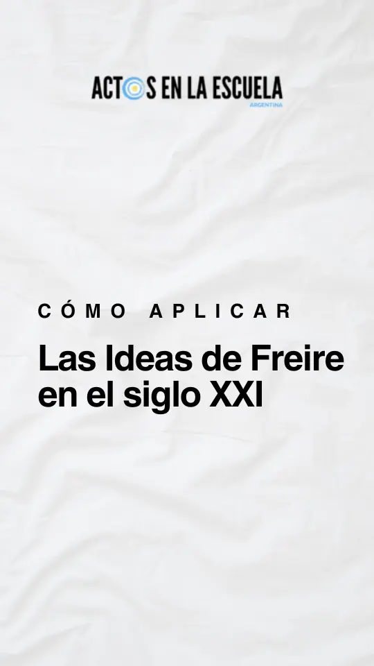 Vigencia del Pensamiento de Paulo Freire