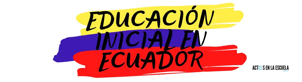características de la educación inicial en Ecuador