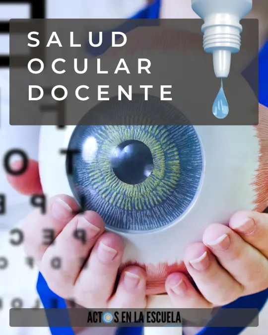 cuidado de la vista en la docencia