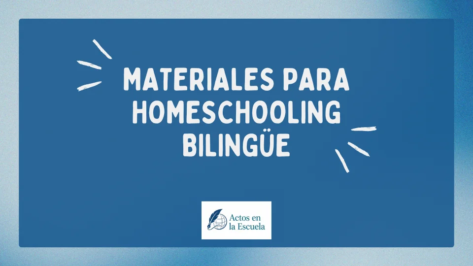 materiales para homeschooling bilingüe